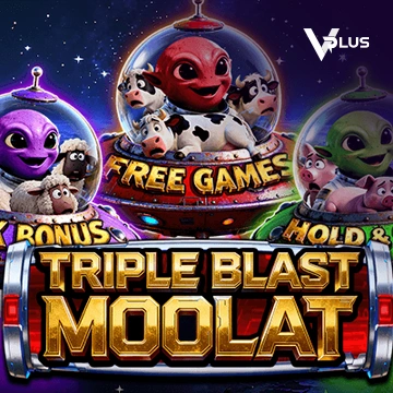 Vplus : TRIPLE BLAST MOOLAT - JPMAXWIN188