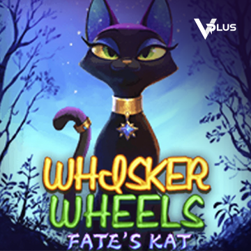 Vplus : Whisker Wheels Fate Kat - JPMAXWIN188