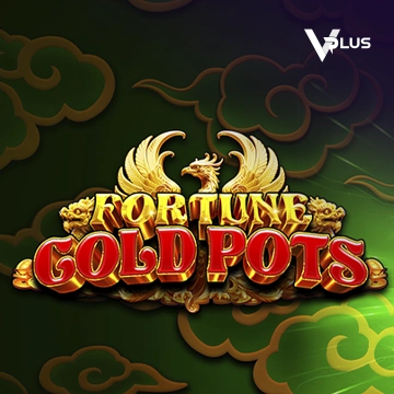 Vplus : Fortune Gold Pots - JPMAXWIN188