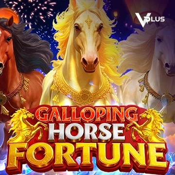 Vplus : Galloping Horse Fortune - JPMAXWIN188