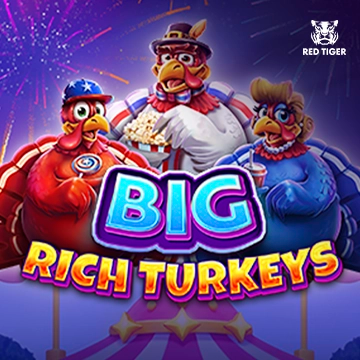 Redtiger : Big Rich Turkeys - JPMAXWIN188