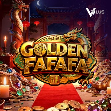 Vplus : GOLDEN FAFAFA - JPMAXWIN188