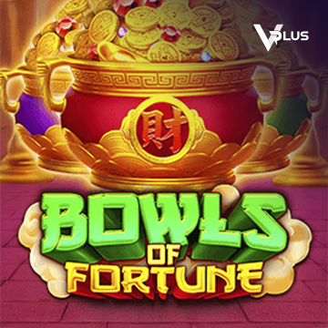 Vplus : Bowls of Fortune - JPMAXWIN188