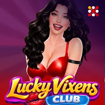 Lucky Vixens Club - JPMAXWIN188
