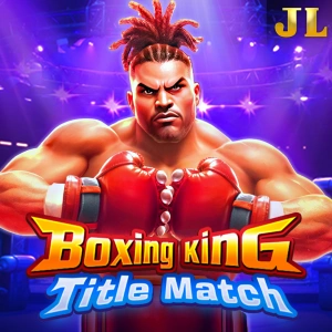 Jili : Boxing King Title Match - JPMAXWIN188