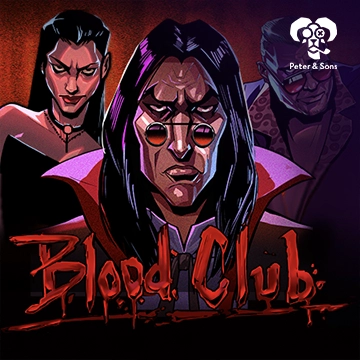 PeterSons : Blood Club - JPMAXWIN188
