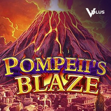 Vplus : Pompeil Blaze - JPMAXWIN188