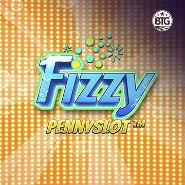 Bigtime : Fizzy Pennyslot - JPMAXWIN188