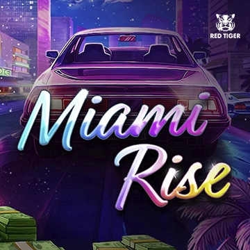 Redtiger : Miami Rise - JPMAXWIN188
